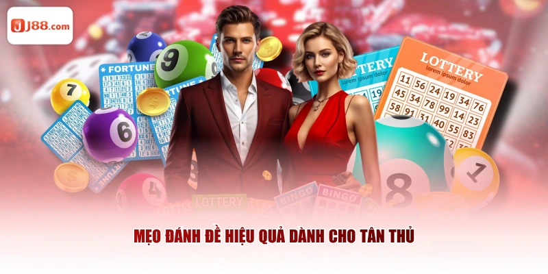 Mẹo đánh đề hiệu quả dành cho tân thủ